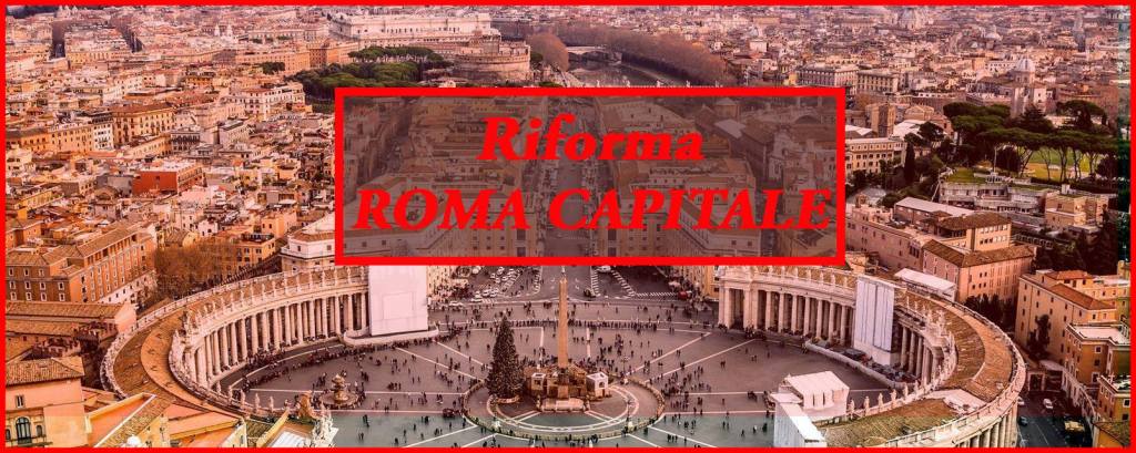 UNA RIFORMA PER ROMA&nbsp;CAPITALE